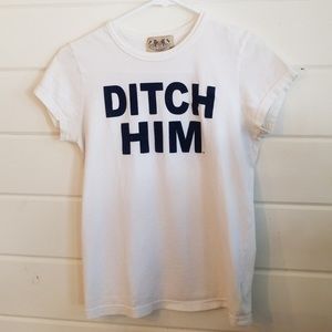 ISO/WTB “Ditch Him” Juicy Couture T-Shirt